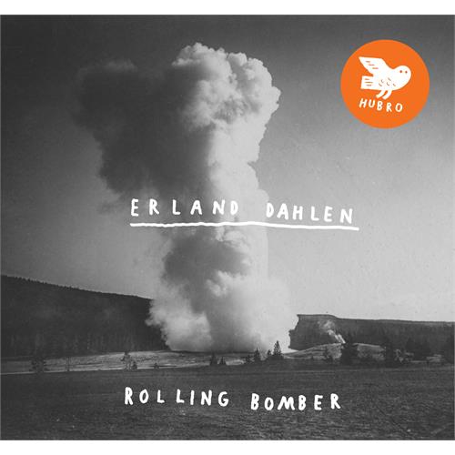 Erland Dahlen Rolling Bomber (LP)